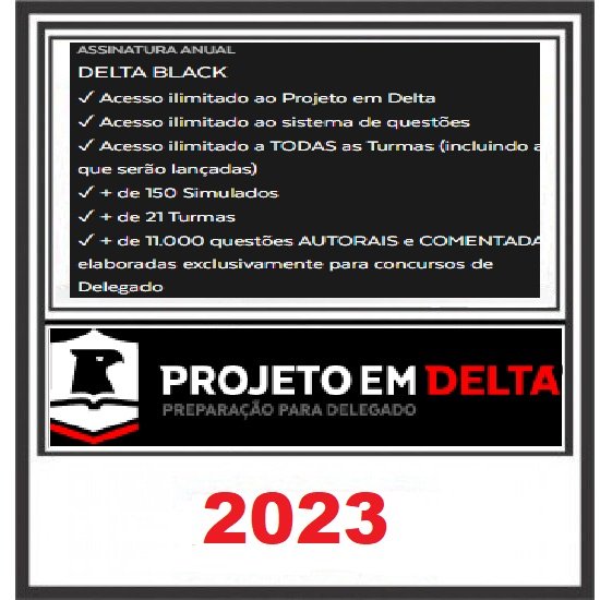 ASSINATURA ANUAL DELTA BLACK PROJETO EM DELTA 2023