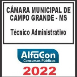 CÂMARA DE CAMPO GRANDE MS (TÉCNICO ADMINISTRATIVO) ALFACON 2022