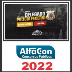 DELEGADO DA PF (EDITAL TURBO) ALFACON 2022