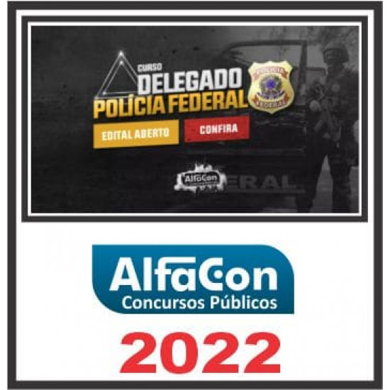 DELEGADO DA PF (EDITAL TURBO) ALFACON 2022