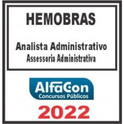 HEMOBRÁS (ANALISTA – ACESSORIA ADMINISTRATIVA) ALFACON 2022
