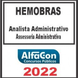 HEMOBRÁS (ANALISTA – ACESSORIA ADMINISTRATIVA) ALFACON 2022