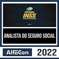 INSS 2022 – Analista do Seguro Social – ALFACON