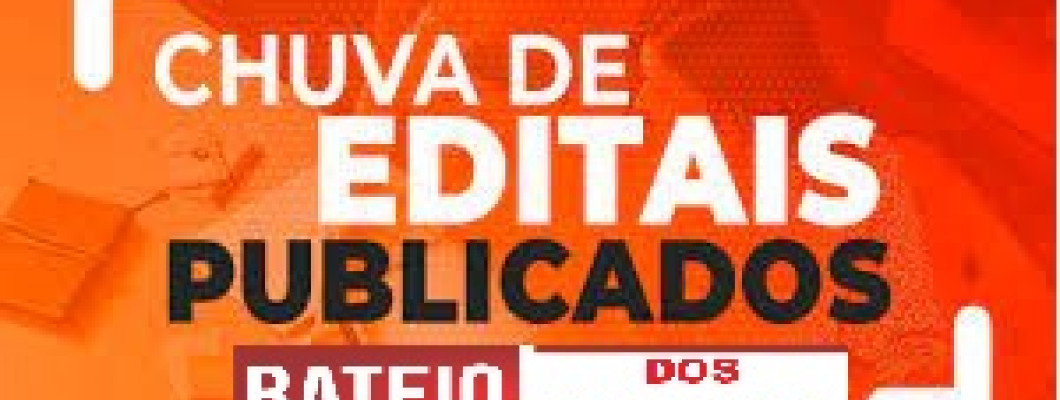 Concurso público: 4 editais divulgados nesta terça-feira
