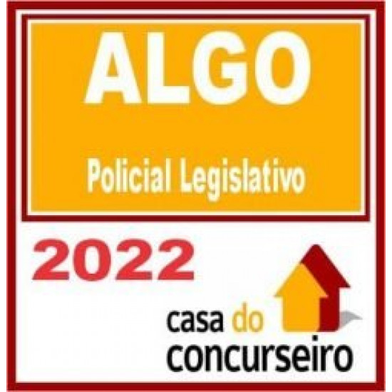 AL GO – Policial Legislativo – CASA 2022