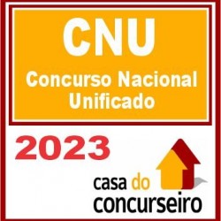 CNU (Concurso Nacional Unificado) CASA 2023