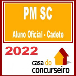 PM SC – Aluno Oficial – Cadete – CASA 2022