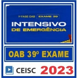 Curso OAB 1ª Fase 39 Exame (Intensivo de Emergência) Ceisc