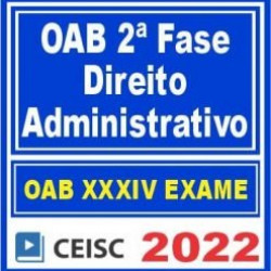 OAB 2ª Fase XXXIV (Administrativo) Ceisc