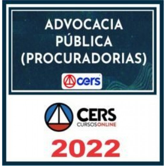 ADVOCACIA PÚBLICA (PROCURADORIAS) CERS 2022