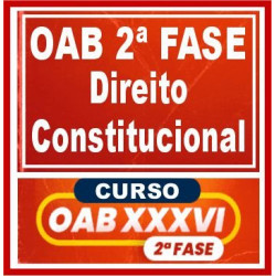 OAB 2ª Fase XXXVI (Direito Constitucional) Cers 2022