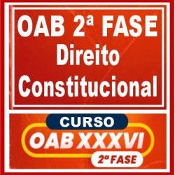 OAB 2ª Fase XXXVI (Direito Constitucional) Cers 2022
