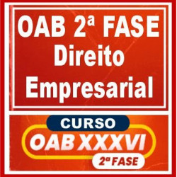 OAB 2ª Fase XXXVI (Direito Empresarial) Cers 2022