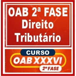 OAB 2ª Fase XXXVI (Direito Tributário) Cers 2022