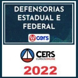 Defensorias Estadual e Federal – Cers 2022