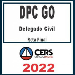 PC GO (Delegado) Reta Final – Cers 2022 