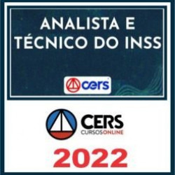 Analista e Técnico INSS – Cers 2022