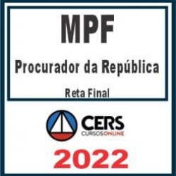 MPF (Procurador da República) Reta Final – Cers 2022