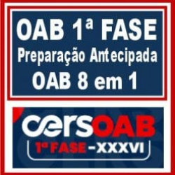 OAB 1ª Fase XXXVI (Preparação Antecipada 8 em 1) Cers 2022