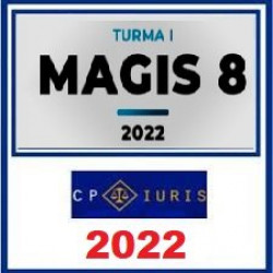 MAGIS 8 2022 - Magistratura Estadual - Turma I -CP Iuris