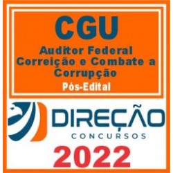 CGU (Auditor – Especialidade: Correição e Combate à Corrupção) Pós Edital – Direção 2022