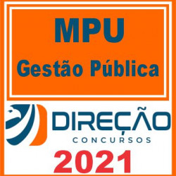 MPU (Analista – Gestão Pública) Direção 2021