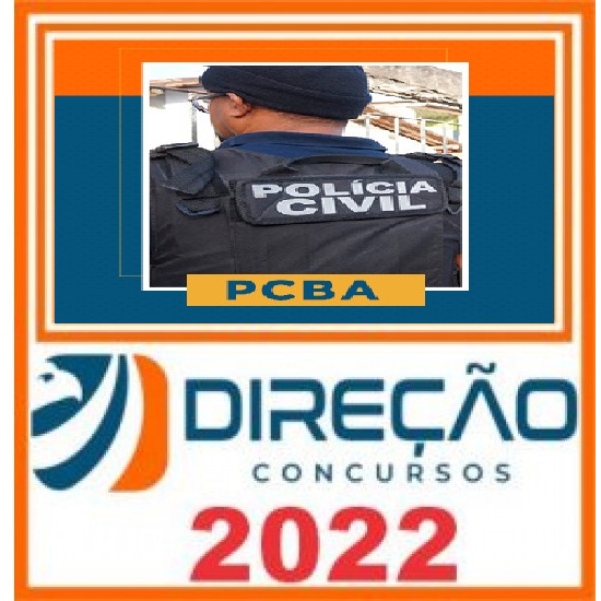 Delegado da PC BA - PÓS EDITAL - DIREÇÃO CONCURSOS
