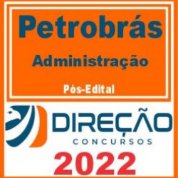 Petrobrás (Administração) Pós Edital – Direção 2022