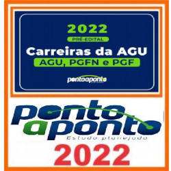 Carreiras AGU (AGU, PGF e PGFN) - Ponto a Ponto 2022