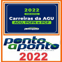 Carreiras AGU (AGU, PGF e PGFN) - Ponto a Ponto 2022