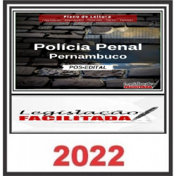 Legislação Facilitada - Polícia Penal – PE – Pós-Edital