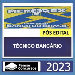 MEMOREX Banco do Brasil - Pós Edital -  Pensar concursos - Técnico