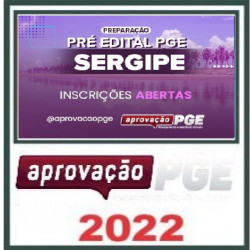 PREPARAÇÃO PRÉ EDITAL PGE SERGIPE APROVAÇÃO PGE