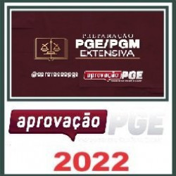 PREPARAÇÃO PGE/PGM EXTENSIVA - APROCAÇÃO PGE 