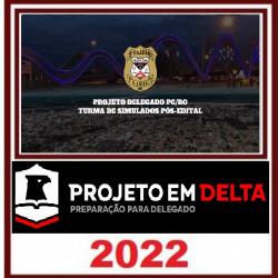 Projeto Delta PC/RO - Turma de Simulados PÓS-EDITAL