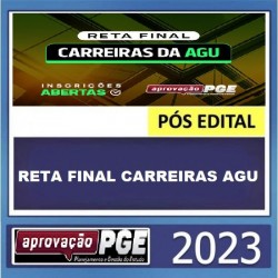 RETA FINAL CARREIRAS AGU - APROVAÇÃO PGE