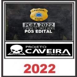Simulados PCBA 2022 Pós-edital  Investigador/Escrivão - Projeto caveira