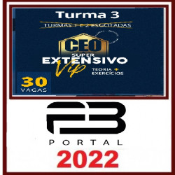 CEO SUPER EXTENSIVO VIP - TEORIA + EXERCÍCIOS TURMA 3 - XXXVI EXAME - PORTAL F3