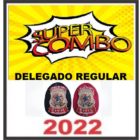 SUPER COMBO DELEGADO CIVIL REGULAR 2022