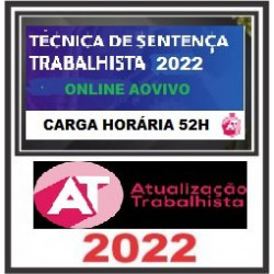 TÉCNICA DE SENTENÇA TRABALHISTA 2022 - COMBO I - ONLINE 