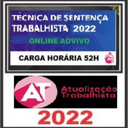 TÉCNICA DE SENTENÇA TRABALHISTA 2022 - COMBO I - ONLINE 