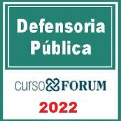 Defensoria Pública 2022.1 Curso Fórum