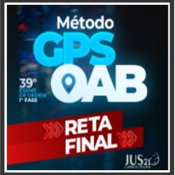 OAB 1ª Fase 39º Exame da Ordem (Método GPS – Reta Final) – Jus21 2023