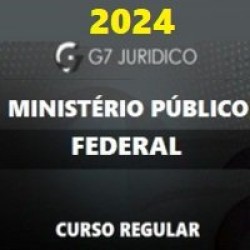 MPF (MINISTÉRIO PÚBLICO FEDERAL) G7 JURÍDICO 2024