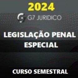 LPE (LEGISLAÇÃO PENAL ESPECIAL PARA CARREIRAS JURÍDICAS ) G7 JURÍDICO 2024