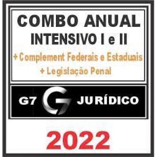 COMBO (Carreiras Jurídicas – Intensivo I e II + Complementares + LPE) G7 2022