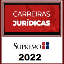 Carreiras Jurídicas 2022 - SupremoTV