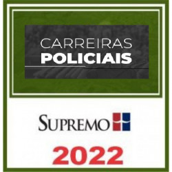 Carreiras Policiais 2022 - SupremoTV