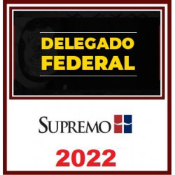 Delegado de Polícia Federal 2022 - SupremoTV