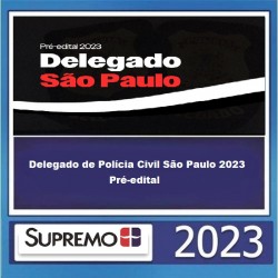 Delegado de Polícia Civil São Paulo - Edital Publicado 2022 SupremoTV